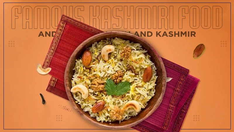 famous kashmiri food and cuisine jammu and kashmir