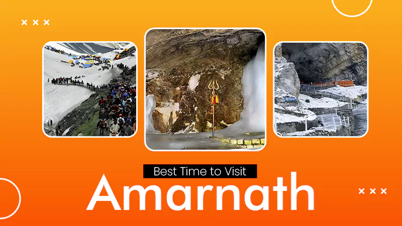 Best Time to Visit Amarnath
