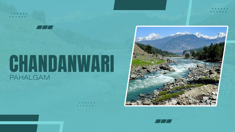 Chandanwari Pahalgam