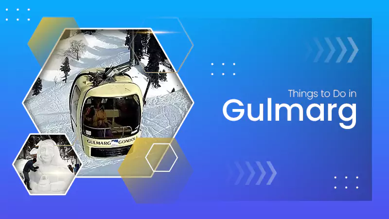 Things to Do in Gulmarg