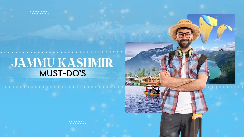 jammu kashmir must-do's